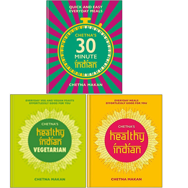 Chetna Makan 3 Books Collection Set (Chetna&#39;s 30-minute Indian, Healthy Indian, Vegetarian)