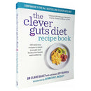 The Clever Guts Diet Recipe Book by Dr Clare Bailey