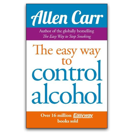 Allen Carr Easy Way to Control Alcohol
