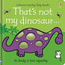 Usborne Touchy Feely That's Not My Dinosaur by Fiona Watt