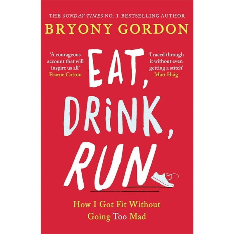 ["1472234049", "9781472234049", "book by bryony gordon", "bryony gordon", "bryony gordon amazon", "bryony gordon best book", "bryony gordon blog", "bryony gordon book no such thing as normal", "bryony gordon book recommendations", "bryony gordon book review", "bryony gordon books", "bryony gordon books amazon", "bryony gordon books in order", "bryony gordon first book", "bryony gordon goodreads", "bryony gordon husband", "bryony gordon latest book", "bryony gordon mad girl book", "bryony gordon marathon", "eat drink run bryony gordon", "How eat drink run bryony gordon", "Will bryony gordon"]