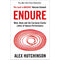 Endure: Mind, Body and the Curiously Elastic Limits of Human Performance by Alex Hutchinson