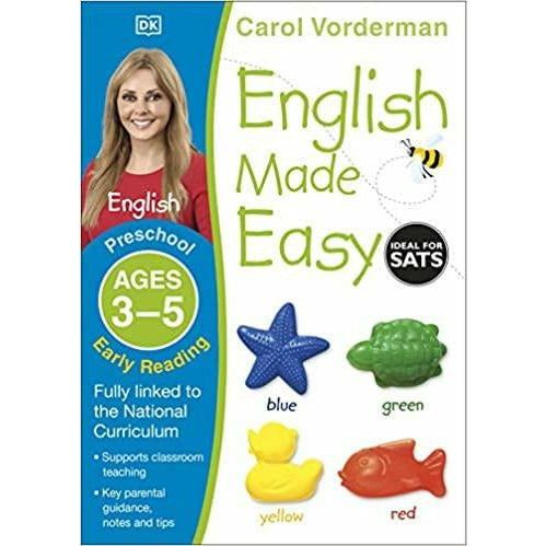 ["9781409344698", "Ages 3-5", "Book by Carol Vorderman", "Children Book", "Classroom Teaching", "Early Learning", "English Exercise Book", "English Literacy", "English Literature", "English Made Easy", "English Reading Book", "Fundamental Skills", "Literacy Education Reference", "Made Easy Workbooks", "National Curriculum", "Notes and Tips", "Parental Guidance", "Preschool", "Reading", "Reading and Writing", "References Book", "Support Curriculum"]