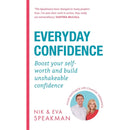 Everyday Confidence: Boost your self-worth and build unshakeable confidence by Nik Speakman &amp; Eva Speakman