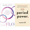 Period Power By Maisie Hill & In the FLO By Alisa Vitti 2 Books Collection Set