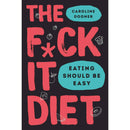 Anti Diet Reclaim Your Time Money Well Being &amp; The F*ck It Diet [Hardcover] 2 Books Collection Set