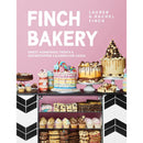 The Finch Bakery: Sweet Homemade Treats and Showstopper Celebration Cakes. A SUNDAY TIMES BESTSELLER by Lauren Finch & Rachel Finch