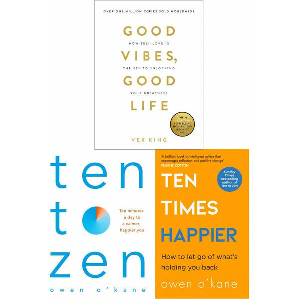 Good Vibes, Good Life, Ten Times Happier, Ten to Zen Collection 3 Books Set