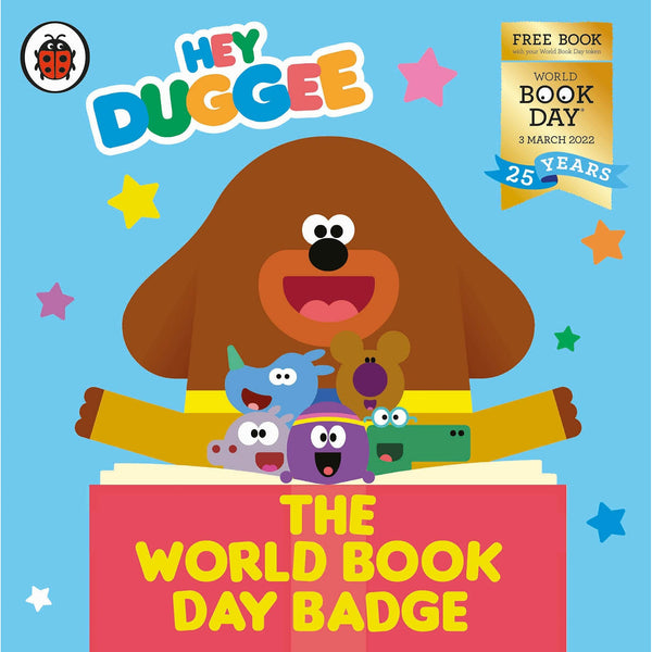 Hey Duggee: The World Book Day Badge : A World Book Day 2022 MINI BOOK