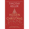 ["9781473642591", "amazon christmas", "amazon christmas book", "Birth of Christ", "book of christmas", "christian christmas books", "Christian Theology", "christmas books", "hidden christmas", "hidden christmas by timothy keller", "hidden christmas keller", "hidden christmas tim keller", "hidden christmas timothy keller", "Protestant Christianity", "the christmas book", "The New Testament", "tim keller christmas", "timothy keller", "timothy keller book collection", "timothy keller books", "timothy keller books set", "timothy keller christmas", "timothy keller hidden christmas"]