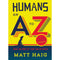 Humans: An A-Z by Matt Haig