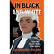 In Black and White: A Young Barrister&#x27;s Story of Race and Class in a Broken Justice System by Alexandra Wilson
