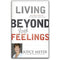 ["9781444703306", "best", "best seller", "best selling", "best selling author", "Best Selling Books", "bestseller author", "bestseller books", "bestselling author", "bestselling books", "Emotions", "human beings", "Joyce Meyer", "joyce meyer book collection", "joyce meyer book collection set", "joyce meyer book set", "joyce meyer books", "Joyce Meyer collection", "joyce meyer daily devotional", "joyce meyer devotional", "joyce meyer living beyond your feelings", "Living Beyond Your Feelings", "living beyond your feelings by joyce meyer", "living beyond your feelings joyce meyer", "self development books", "self help books", "single", "younger readers"]