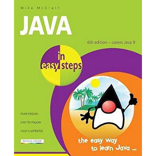 Java in Easy Steps by Mike McGrath