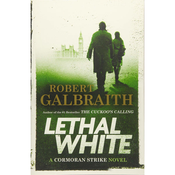 Lethal White (Cormoran Strike) by Robert Galbraith