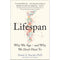 Lifespan Why We Age and Why We Dont Have To By Dr David A. Sinclair & 12 Rules for Life An Antidote to Chaos By Jordan B. Peterson 2 books Collection Set
