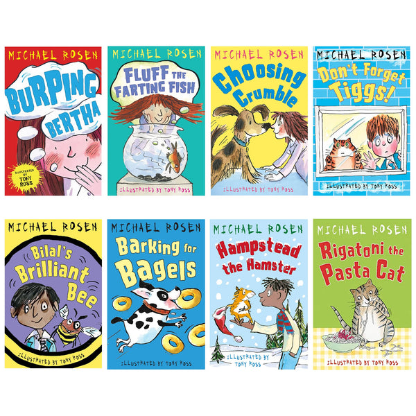 Michael Rosen 8 Books Collection Set (Burping Bertha, Fluff the Farting Fish, Choosing Crumble, Don't Forget Tiggs!, Bilal's Brilliant Bee,Barking for Bagels,Hampstead the Hamster & Rigatoni the Pasta Cat)