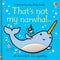 ["9781474972109", "baby books", "board books for toddlers", "books for preschoolers", "books for toddlers", "children board books", "Childrens Books (0-3)", "cl0-SNG", "early readers", "fiona watt", "narwhal", "thats not my", "thats not my narwhal", "Thats Not My Narwhal book", "thats not my squirrel", "touchy feely board books", "usborne", "Usborne Thats Not My Narwhal", "usborne touchy-feely board books", "usborne touchy-feely books"]