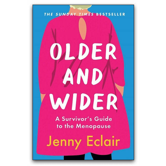 ["ageing", "Dr Louise Newson", "Gynaecology", "healthy", "Humour", "Jackie Lynch", "Jenny Eclair", "jenny eclair books", "jenny eclair older and wider", "Maturation", "Menopause", "mental health", "nutrition", "obstetrics", "Older and Wider", "Perimenopause", "Preparing for the Perimenopause and Menopause", "The Happy Menopause", "Women", "womens health"]