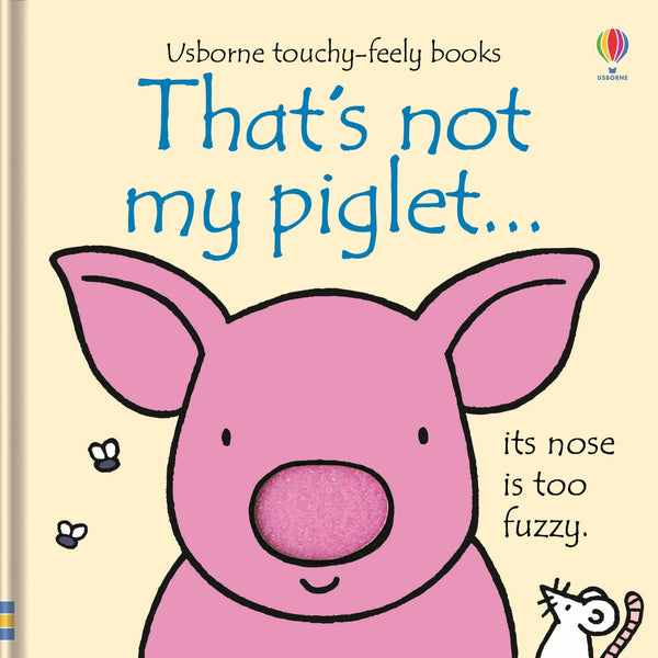 Usborne Touchy Feely That's Not My Piglet by Fiona Watt