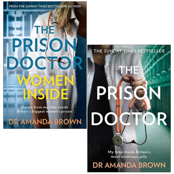 The Prison Doctor Women Inside & The Prison Doctor By Dr Amanda Brown 2 Books Collection Set