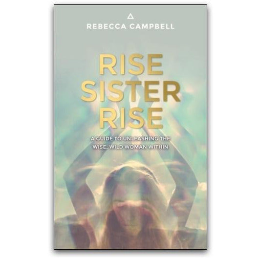 Rise Sister Rise by Rebecca Campbell
