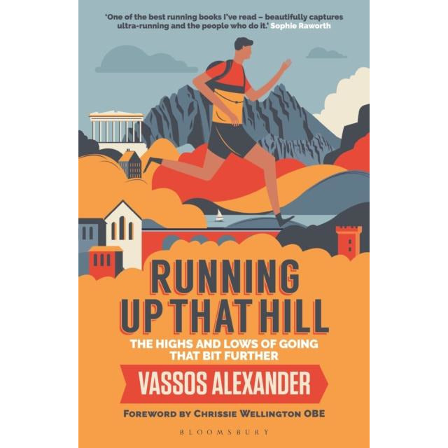 ["9781472947956", "bloomsbury sport books", "climbing", "entertainment industry", "Health and Fitness", "jogging", "jogging books", "media communication industries", "running", "running books", "running up that hill", "running up that hill by vassos alexander", "Running Up That Hill: The Highs and Lows of Going that Bit Further [Book]", "spartathlon", "sports fitness books", "sports health books", "sports industry", "ultra running", "vassos alexander", "vassos alexander book collection", "vassos alexander book set", "vassos alexander books", "vassos alexander collection", "vassos alexander running up that hill", "vassos alexander set"]