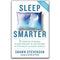 Sleep Smarter by Shawn Stevenson