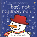 Usborne Touchy Feely That's Not My Snowman by Fiona Watt