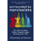 Surrounded by Narcissists: Or, How to Stop Other People's Egos Ruining Your Life by Thomas Erikson