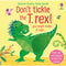 Don't tickle the T. Rex! (Touchy-feely sound books)
