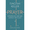 Prayer: Experiencing Awe and Intimacy with God by Timothy Keller