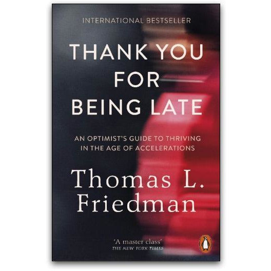 ["9780141985756", "Best Selling Books", "bestselling books", "bestselling single books", "enviromental civil engineering", "ethical issues", "internation bestseller", "learned optimism", "political economy", "thank you for being late", "thank you for being late by thomas l friedman thomas l. friedman", "thomas l friedman thomas l. friedman thank you for being late", "thomas l. friedman", "thomas l. friedman book collection", "thomas l. friedman book collection set", "thomas l. friedman books", "thomas l. friedman collection"]
