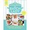 The Batch Lady: Simple, freezable, and budget friendly Sunday Times best-selling cookbook with easy store cupboard recipes kids will enjoy!
