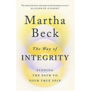 Martha Beck 2 Books Collection Set (Finding Your Own North Star & The Way of Integrity)