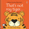 Usborne Thats Not My Tiger Touchy-feely Board Books