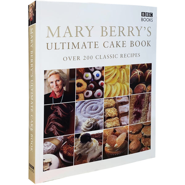 Mary Berry's Ultimate Cake Book Over 200 Classic Recipes (Second Edition)