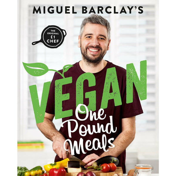 Vegan One Pound Meals: Delicious budget-friendly plant-based recipes all for £1 per person by Miguel Barclay