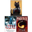 SF Said Collection 3 Books Set (Varjak Paw, Phoenix, The Outlaw Varjak Paw)