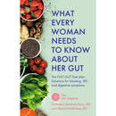 What Every Woman Needs to Know About Her Gut: The FLAT GUT Diet Plan by Barbara Ryan