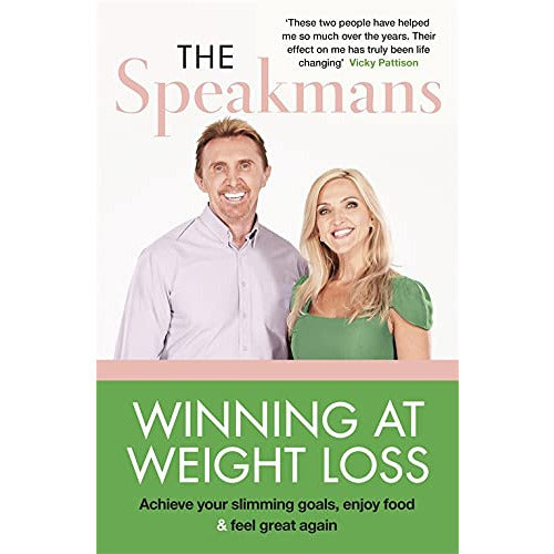 Winning at Weight Loss: Achieve your slimming goals, enjoy food and feel great again by Nik Speakman & Eva Speakman