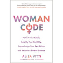 In The Flo, Woman Code, Period Power 3 Books Collection Set Handbook to Periods and Hormones