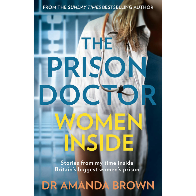 ["Amanda Brown", "Autobiography", "Doctor", "dr amanda brown", "dr amanda brown books", "dr amanda brown the prison doctor", "endurance", "medicine", "Memoirs", "patient relationship", "Prisons", "science", "Sunday Times Bestselling", "survival", "technology", "The Final Sentence", "The Prison Doctor", "True stories of heroism", "Women Inside"]