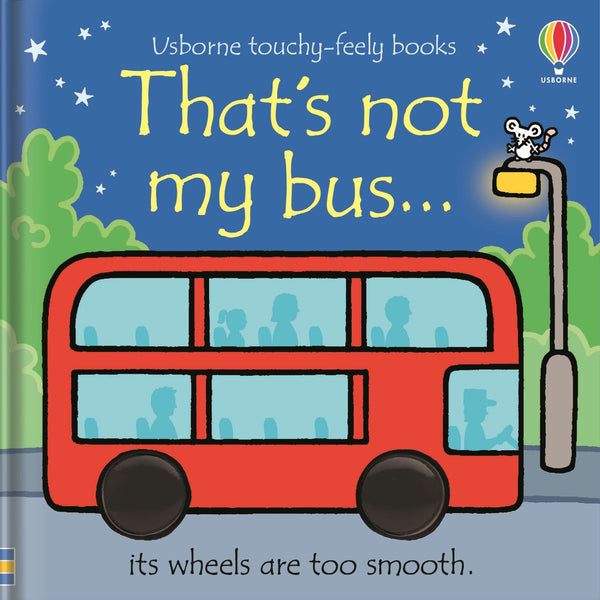 Usborne Thats Not My Bus (Touchy-Feely Board Books)