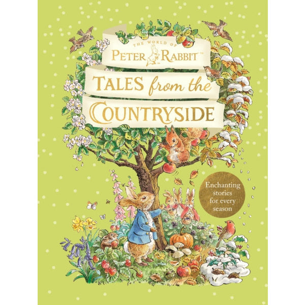 Peter Rabbit: Tales from the Countryside : A collection of nature stories by Beatrix Potter
