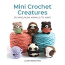 Mini Crochet Creatures 30 Amigurumi Animals To Make - books 4 people
