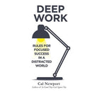 Deep Work Rules For Focused Success In A Distracted World By Cal Newport - books 4 people