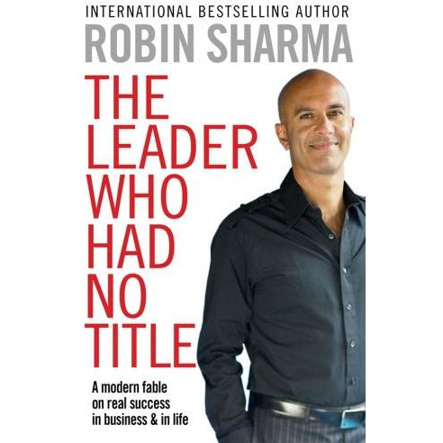 ["9781471186783", "A Modern Fable In Business And In Life", "Balance Personal Life", "best selling author", "Best Selling Single Books", "bestselling author", "bestselling authors", "Build Great Team", "business", "Business Books", "business life books", "business management books", "Business Mangement", "business motivation skills", "business studies", "cl0-CERB", "Defeat Stress", "Guide To Bussiness", "how successful people lead", "international bestseller", "Intese Innovation", "leader who had no title", "philosophy", "robin sharma", "robin sharma best books", "robin sharma books", "robin sharma latest book", "robin sharma new book", "robin sharma the greatness guide", "sharma robin", "single", "Single Books", "Strategy", "suc", "Sucess In Business", "The Leader Who Had No Title", "us4b", "Ways to Business", "Working With Influenced People"]