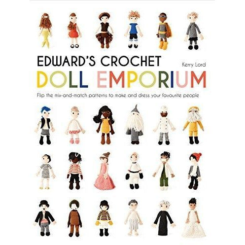 ["9781911595052", "Astronauts", "Ballerinas", "Beginners Guide", "cl0-VIR", "Cowboys", "Craft Books", "Doll Patterns", "Edwards Crochet Book Collection", "Edwards Crochet Book Collection Set", "Edwards Crochet Books", "Edwards Crochet Collection", "Edwards Crochet Doll Emporium", "Edwards Crochet Series", "Flip The Mix", "Kerry Lord", "Kerry Lord Book Collection", "Kerry Lord Books", "Kerry Lord Collection", "Match Patterns", "Mermaids", "Personalise Dolls", "Technical Tuition"]