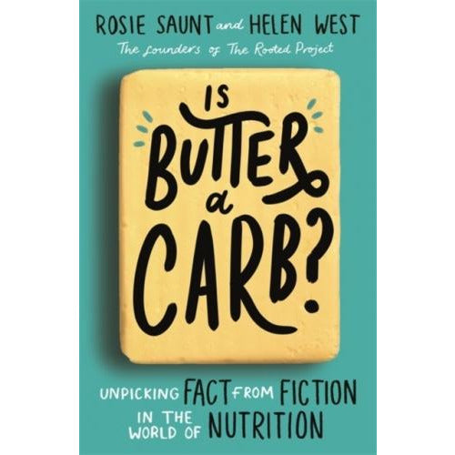 Is Butter A Carb Unpicking Fact From Fiction In The World Of Nutrition - books 4 people